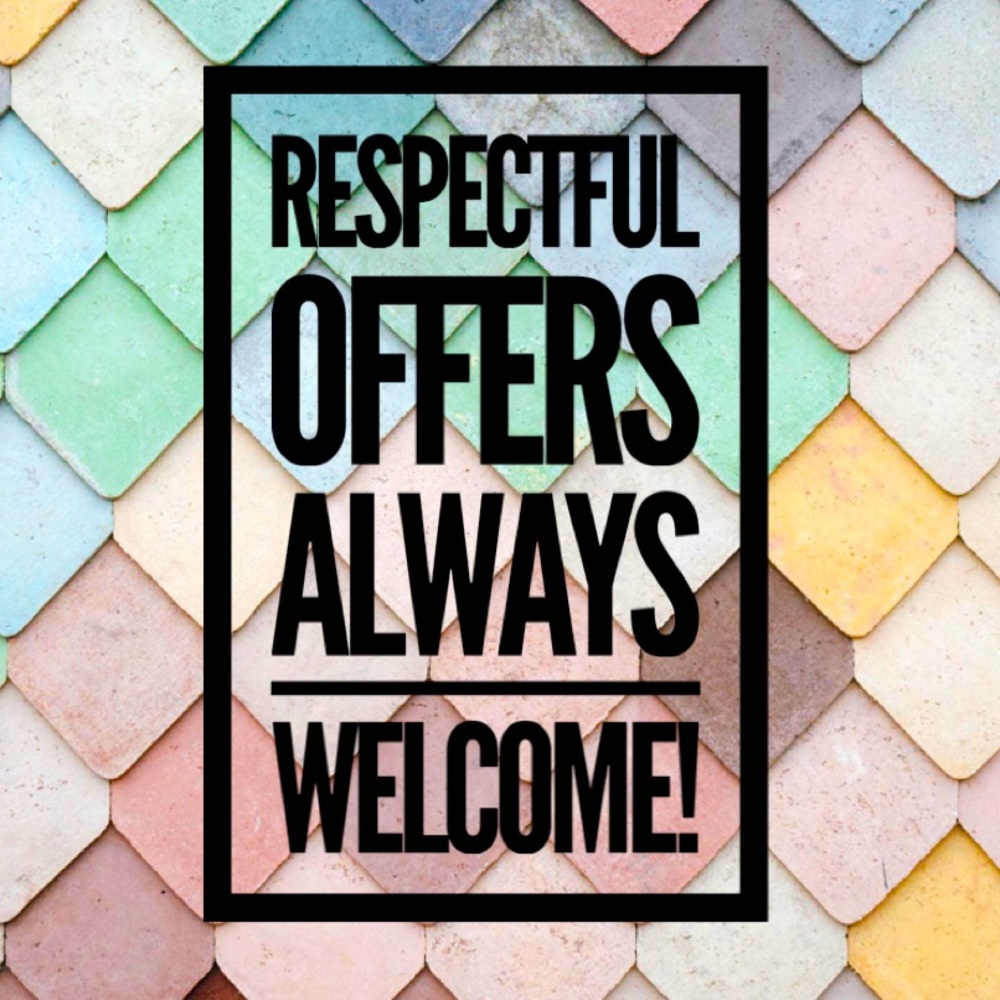 Respectful Offers Always Welcome!